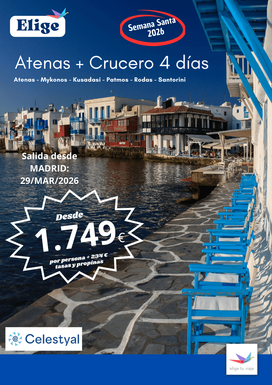 Combinado ATENAS + CRUCERO, Semana Santa 2026 desde Madrid. Incluye vuelo regular Madrid-Atenas-Madrid; 3 noches de alojamiento en hotel de categoría 3*/4* en Atenas, en régimen de AD; 4 noches de crucero en pensión completa a bordo, en cabina de categoría seleccionada; bebidas no alcohólicas (café de filtro, té, agua, refrescos, etc.) durante almuerzo y cenas (no incluye zumos naturales y/o cócteles); traslados aeropuerto-hotel-aeropuerto y hotel-puerto-hotel; tasas aéreas, tasas portuarias y propinas en crucero, y seguro turístico de viaje básico (inclusión), para agencias de viajes con Elige Tu Viaje.